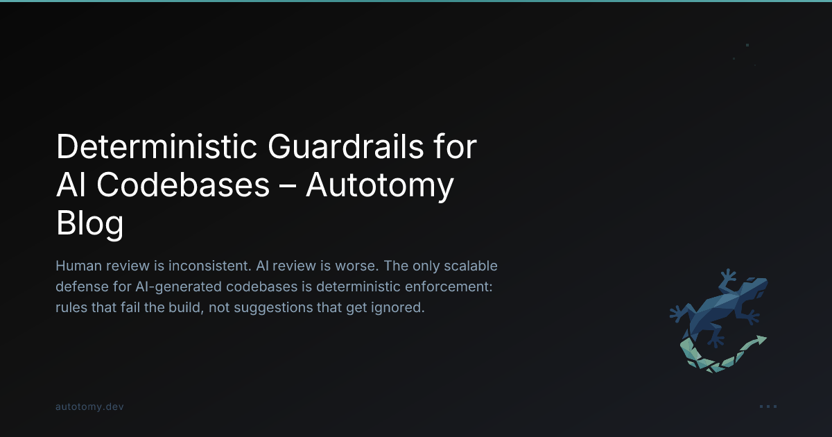 Autotomy Ritual Deterministic Guardrails for AI Codebases – Autotomy Blog