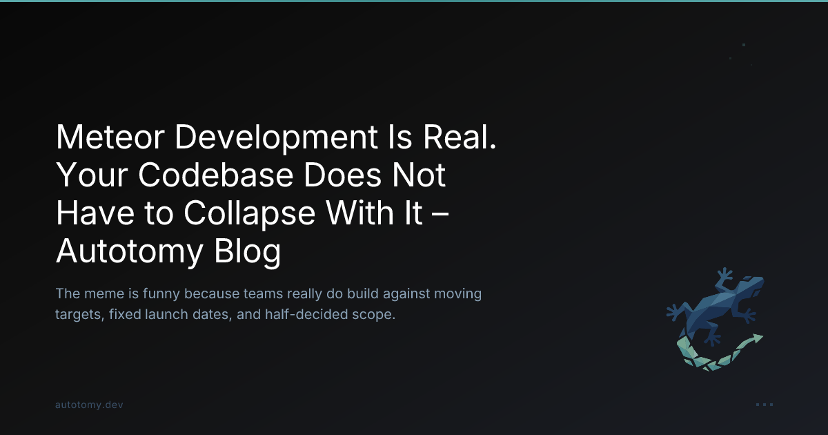 Meteor Development Meteor Development Is Real. Your Codebase Does Not Have to Collapse ...